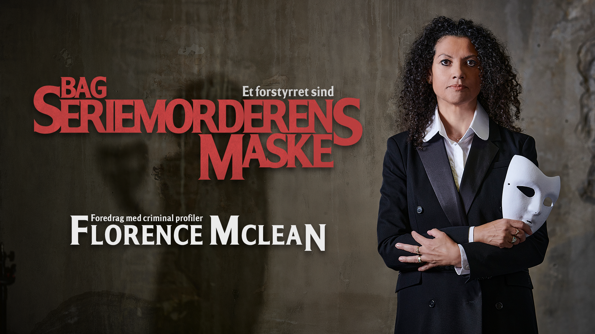 Et forstyrret sind - Bag seriemorderens maske - Foredrag med criminal profiler Florence McLean
